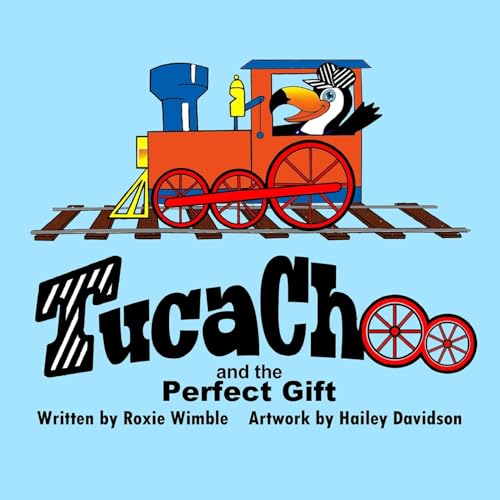 Stock image for TucaChoo and The Perfect Gift for sale by Better World Books: West