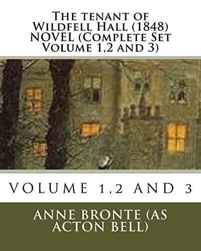 Stock image for The Tenant of wildfell hall. (1848) NOVEL (Complete Set Volume 1,2 and 3) for sale by THE SAINT BOOKSTORE