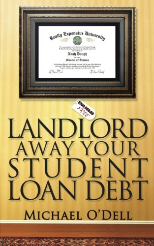 Stock image for Landlord Away Your Student Loan Debt for sale by Goodbookscafe