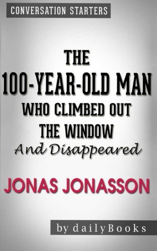 Imagen de archivo de Conversations on The 100-Year-Old Man Who Climbed Out the Window and Disappeared: by Jonas Jonass a la venta por AwesomeBooks