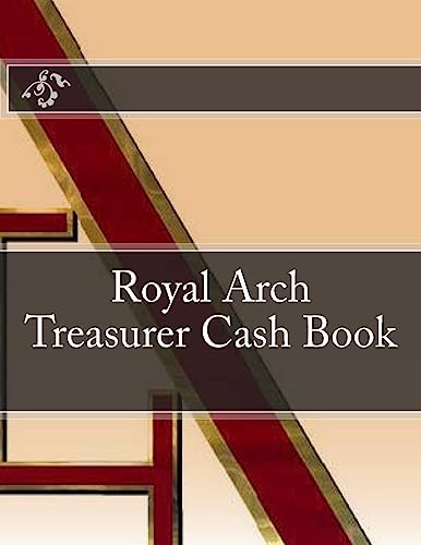 Stock image for Royal Arch Treasurer Cash Book for sale by THE SAINT BOOKSTORE
