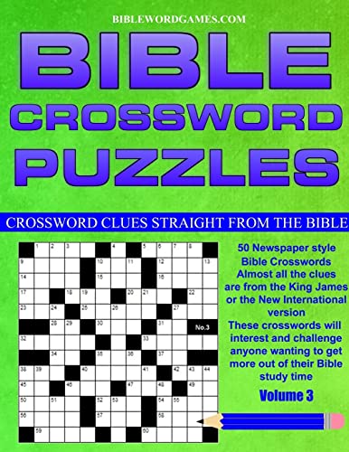 Stock image for Bible Crossword Puzzles Volume 3: 50 Newspaper style Bible crosswords with almost all the clues straight from the Bible for sale by HPB-Diamond