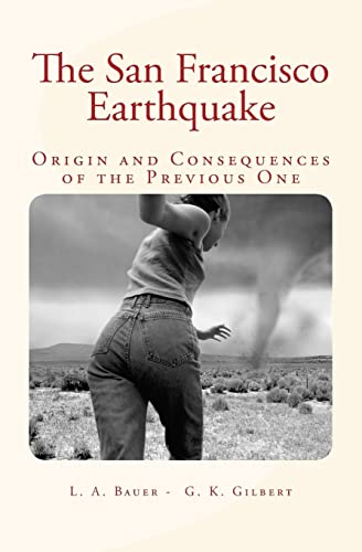 9781523983056: The San Francisco Earthquake: Origin and Consequences of the Previous One