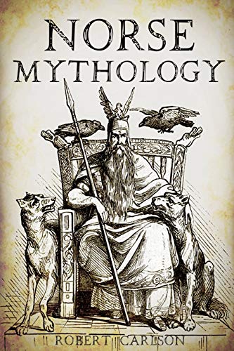9781523984817: Norse Mythology: A Concise Guide to Gods, Heroes, Sagas and Beliefs of Norse Mythology