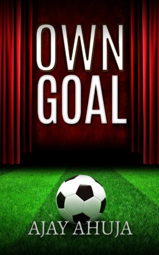Beispielbild fr Own Goal: A Football Drama zum Verkauf von THE SAINT BOOKSTORE