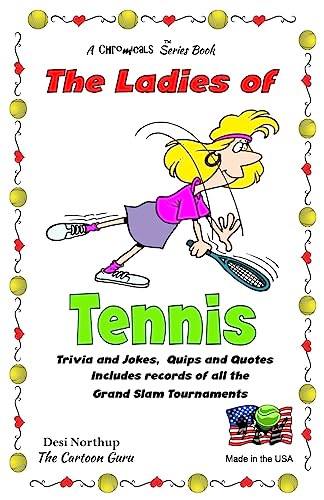 Beispielbild fr The Ladies of Tennis: Trivia & Jokes, Quips & Quotes in Black and WHite zum Verkauf von Lucky's Textbooks