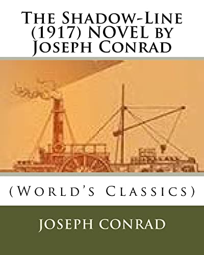 9781523987108: The Shadow-Line (1917) NOVEL by Joseph Conrad