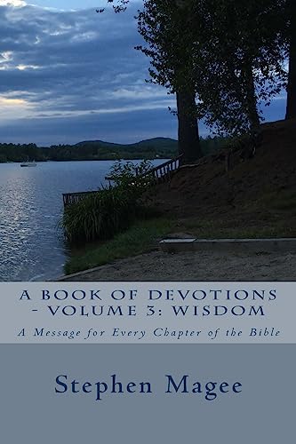 Stock image for A Book of Devotions - Volume 3: Wisdom: A Message for Every Chapter of the Bible for sale by THE SAINT BOOKSTORE