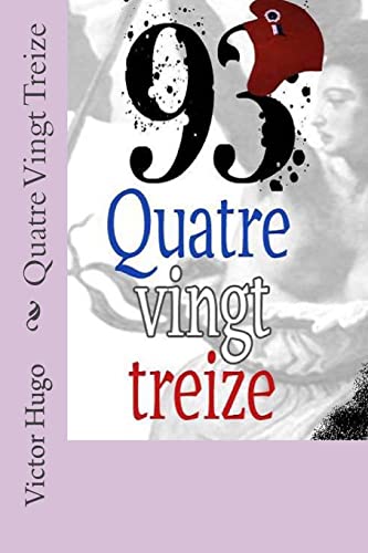 9781523987900: Quatre Vingt Treize