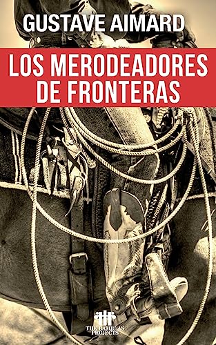 9781523989430: Los merodeadores de fronteras