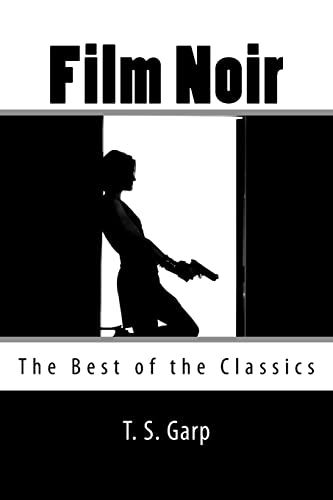 Stock image for Film Noir: The Best of the Classics for sale by THE SAINT BOOKSTORE