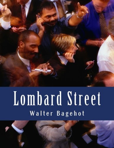 Stock image for Lombard Street: A Description of the Money Market for sale by ThriftBooks-Dallas