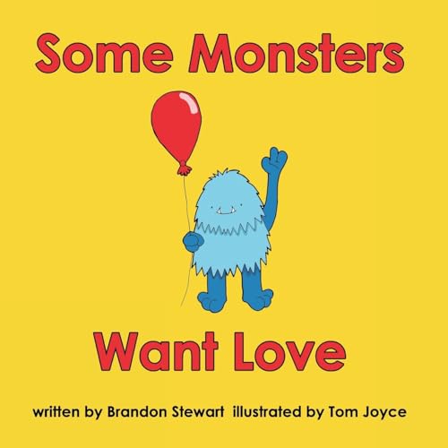 Stock image for Some Monsters Want Love for sale by Lucky's Textbooks