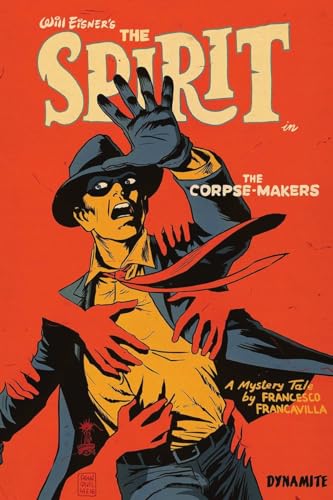 Stock image for Will Eisner's The Spirit: The Corpse-Makers (Signed Hardcover) for sale by Werdz Quality Used Books