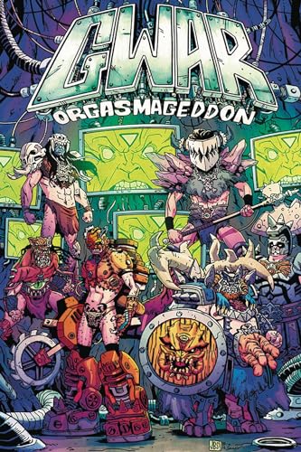 Imagen de archivo de Gwar: Orgasmageddon a la venta por Housing Works Online Bookstore