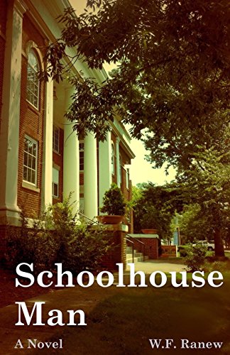 Beispielbild fr Schoolhouse Man: A Brooks Sheffield Love & Crime Novel zum Verkauf von ThriftBooks-Dallas