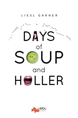 Beispielbild fr Days of Soup and Holler zum Verkauf von PlumCircle