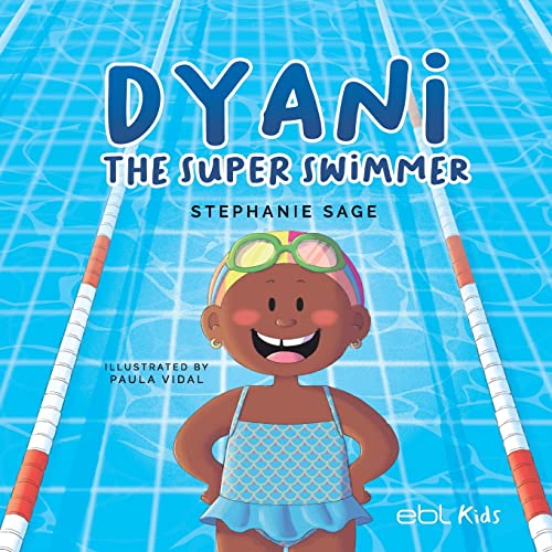 Beispielbild fr Dyani the Super Swimmer zum Verkauf von GreatBookPrices
