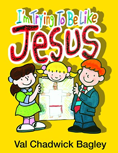 Stock image for I'm Trying to Be Like Jesus for sale by SecondSale