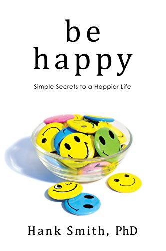 Imagen de archivo de Be Happy a la venta por Jenson Books Inc