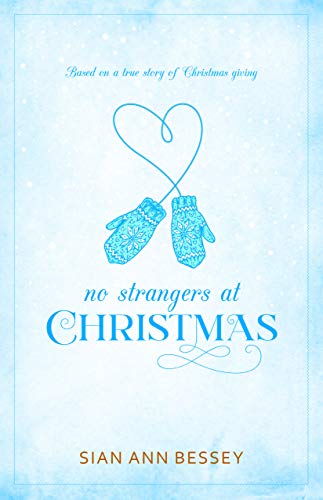 Stock image for No Strangers at Christmas for sale by SecondSale
