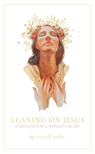 Stock image for Leaning on Jesus for sale by SecondSale