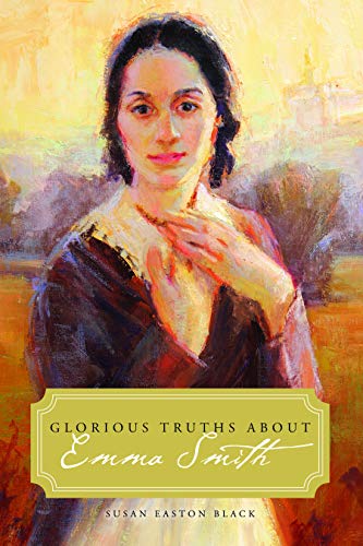 Stock image for Glorious Truths about Emma Smith for sale by Blue Vase Books