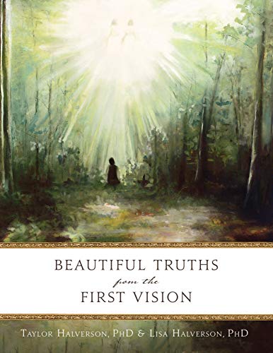 Beispielbild fr Beautiful Truths From the First Vision zum Verkauf von SecondSale