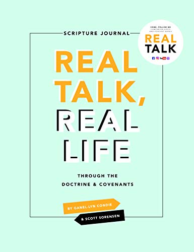 Imagen de archivo de Real Talk, Real Life through the Doctrine and Covenants (Real Talk Journal) a la venta por Bookmonger.Ltd