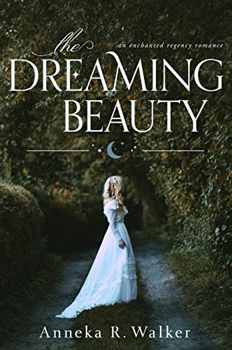 Stock image for The Dreaming Beauty (Enchanted Regency Romance, #2) (English and Japanese Edition) for sale by -OnTimeBooks-