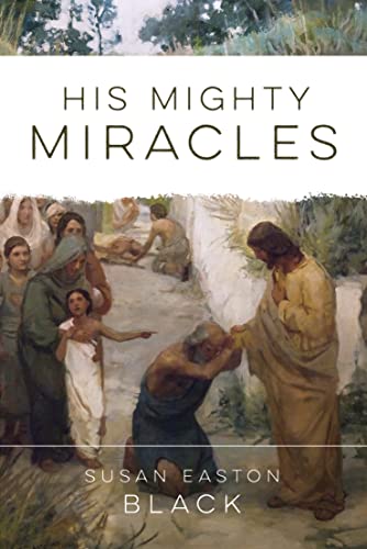 Imagen de archivo de His Mighty Miracles a la venta por Jenson Books Inc