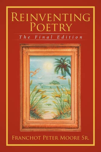 9781524501969: Reinventing Poetry: The Final Edition