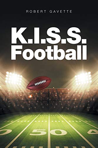 9781524513979: K.I.S.S. Football