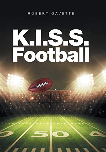 9781524513986: K.I.S.S. Football