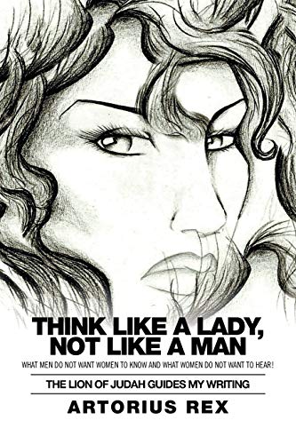 Imagen de archivo de Think Like a Lady, Not Like a Man What Men Do Not Women to Know and What Women Do Not Want to Hear a la venta por PBShop.store US