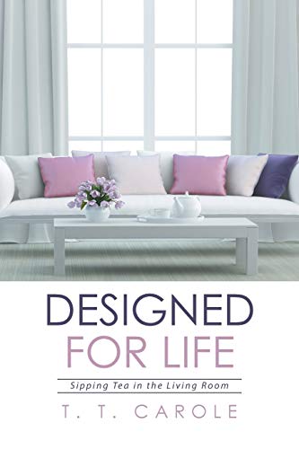 Stock image for Designed for Life: Sipping Tea in the Living Room for sale by Chiron Media