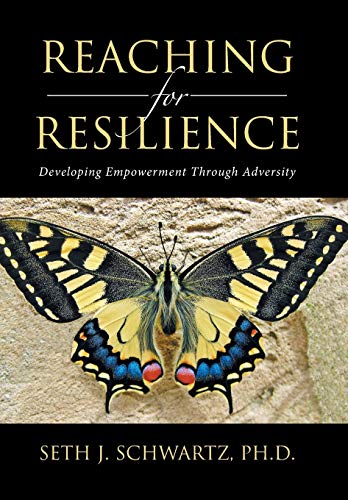 Stock image for Reaching for Resilience: Developing Empowerment Through Adversity for sale by Lucky's Textbooks