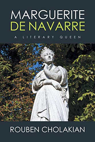 Beispielbild fr Marguerite de Navarre: A Literary Queen zum Verkauf von WorldofBooks