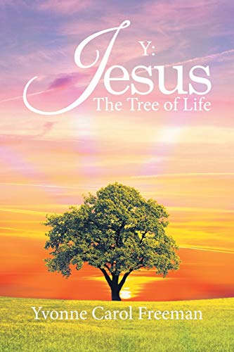 Stock image for Y: Jesus the Tree of Life for sale by Lucky's Textbooks