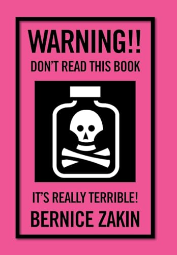 Stock image for Warning Don't Read This Book It's Really Terrible for sale by PBShop.store US