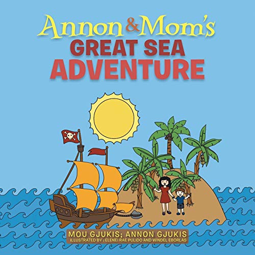 Beispielbild fr Annon and Mom?s Great Sea Adventure zum Verkauf von Lucky's Textbooks