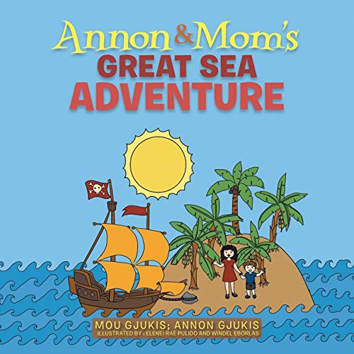 Stock image for Annon and Mom?s Great Sea Adventure for sale by Lucky's Textbooks