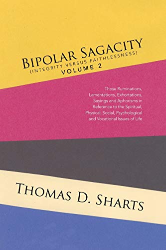 Beispielbild fr Bipolar Sagacity (Integrity versus Faithlessness) Volume 2 zum Verkauf von Lucky's Textbooks