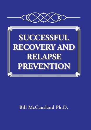 Imagen de archivo de Successful Recovery and Relapse Prevention a la venta por Lucky's Textbooks
