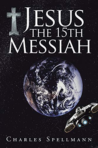 Stock image for Jesus the 15th Messiah for sale by Better World Books