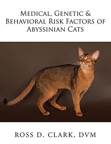 9781524557591: Medical, Genetic & Behavioral Risk Factors of Abyssinian Cats