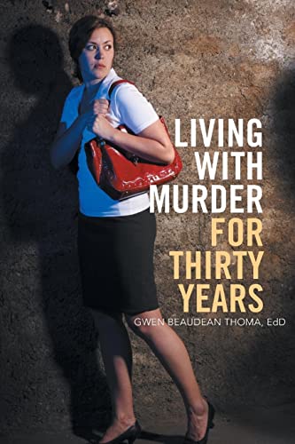 9781524559168: Living with Murder for Thirty Years