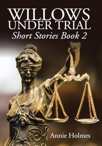 Imagen de archivo de Willows Under Trial: Short Stories Book 2 a la venta por Lucky's Textbooks