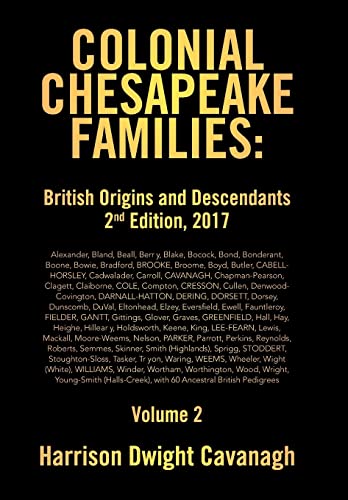 9781524575359: Colonial Chesapeake Families: British Origins and Descendants 2nd Edition: Volume 2