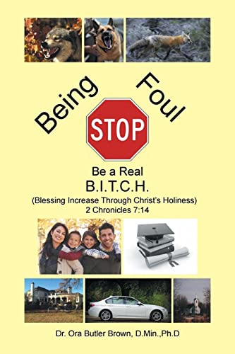 Stock image for Stop Being Foul Be a Real B.I.T.C.H. for sale by PBShop.store US